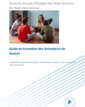 Cours du Groupe d'Épargne des Petits Semeurs de Hope International : Guide de Formation des Animateurs de Session