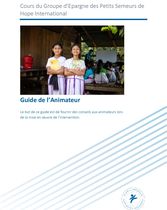 Cours du Groupe d'Épargne des Petits Semeurs de Hope International : Guide de l' Animateurs de Session